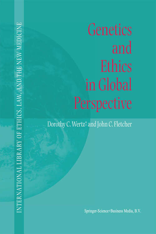 Book cover of Genetics and Ethics in Global Perspective (2004) (International Library of Ethics, Law, and the New Medicine #17)