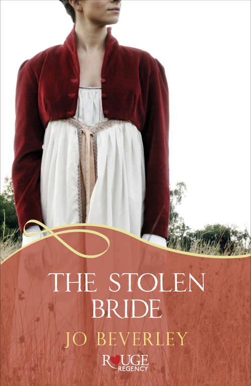 Book cover of The Stolen Bride: A Rouge Regency Romance