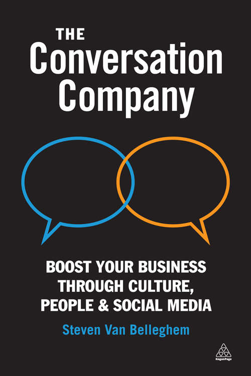 Book cover of The Conversation Company: Boost Your Business Through Culture, People and Social Media
