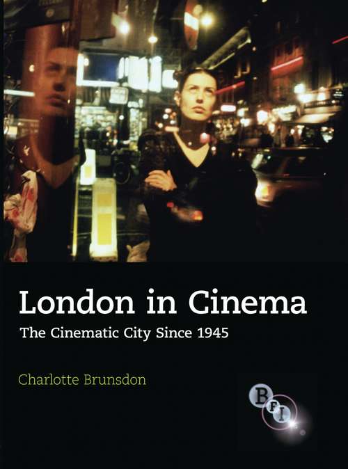 Book cover of London in Cinema: The Cinematic City Since 1945