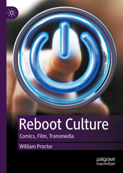 Book cover of Reboot Culture: Comics, Film, Transmedia (1st ed. 2023)