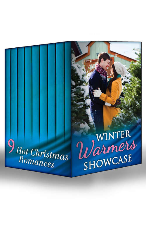 Book cover of Winter Warmers Showcase: Christmas In Da Conti's Bed; The Boss's Mistletoe Maneuvers; Christmas Justice; Meet Me Under The Mistletoe; Nothing To Hide; The Warrior's Winter Bride; Lone Star Survivor; Falling For Dr December; Seducing The Hunter (ePub First edition) (Mills And Boon E-book Collections)