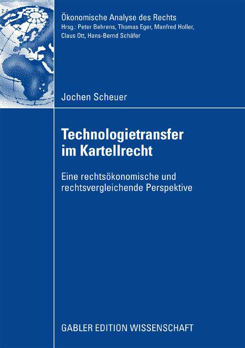 Book cover of Technologietransfer im Kartellrecht: Eine rechtsökonomische und rechtsvergleichende Perspektive (2009) (Ökonomische Analyse des Rechts)