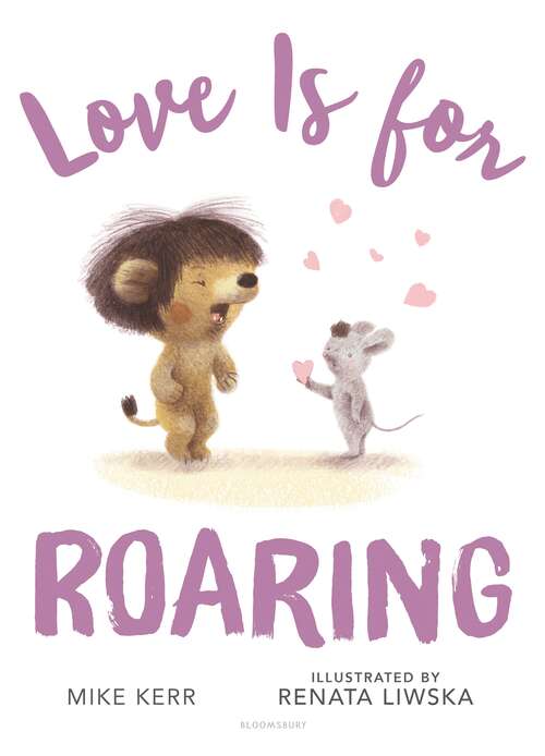 Book cover of Love Is for Roaring