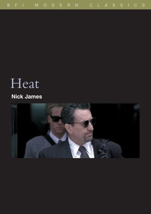 Book cover of Heat (BFI Film Classics)