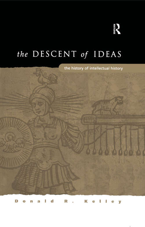 Book cover of The Descent of Ideas: The History of Intellectual History