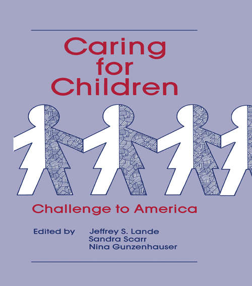 Book cover of Caring for Children: Challenge To America
