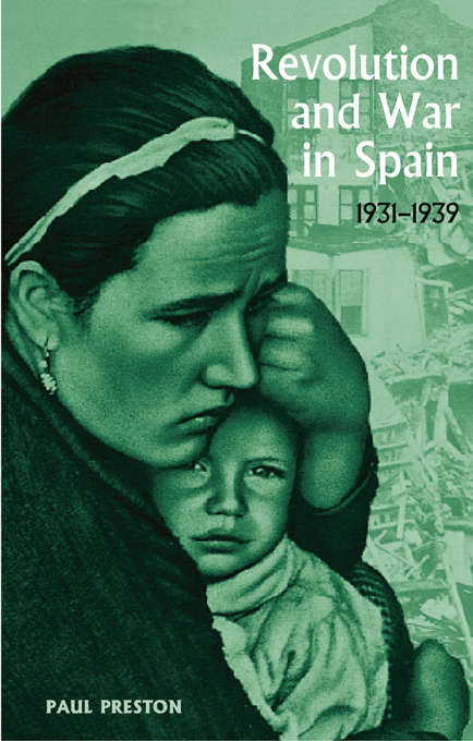 Book cover of Revolution and War in Spain, 1931-1939