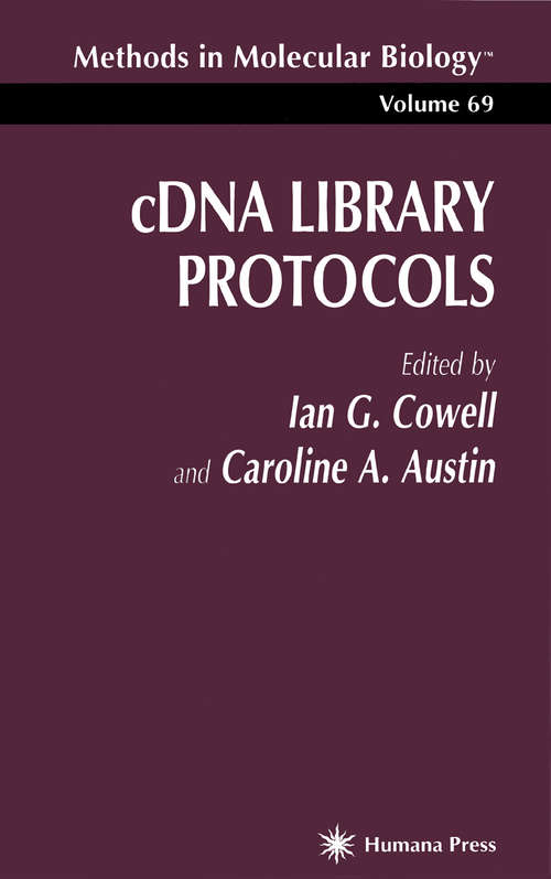 Book cover of cDNA Library Protocols (1997) (Methods in Molecular Biology #69)