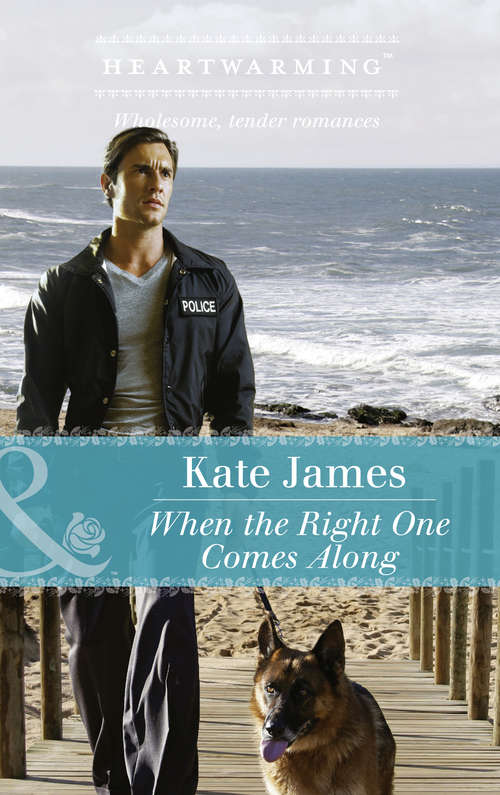 Book cover of When The Right One Comes Along: If Not For A Bee Once Upon A Marriage When The Right One Comes Along Heart's Refuge (ePub edition) (The K-9 Trilogy #1)