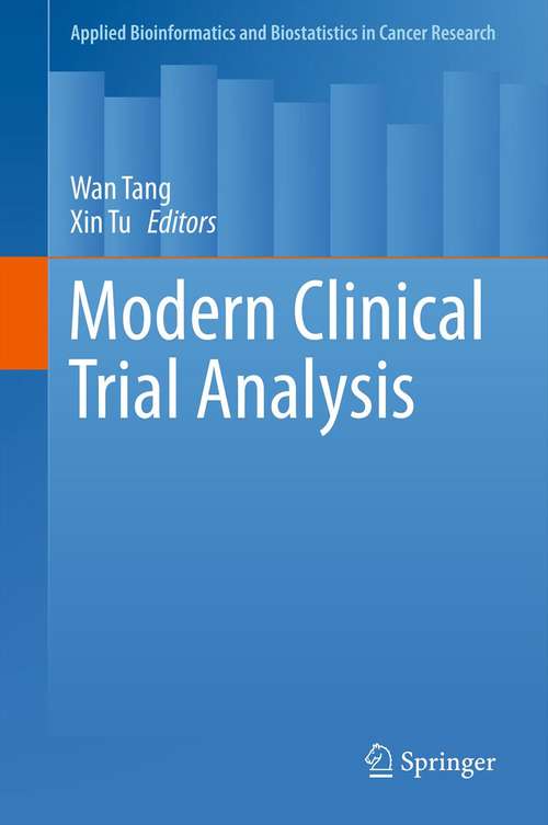 Book cover of Modern Clinical Trial Analysis (2013) (Applied Bioinformatics and Biostatistics in Cancer Research)