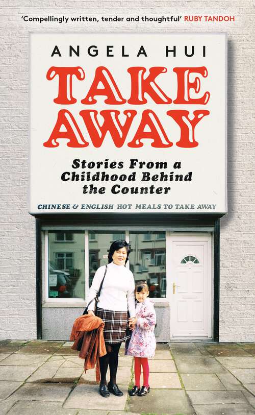 Book cover of Takeaway: Stories from a childhood behind the counter
