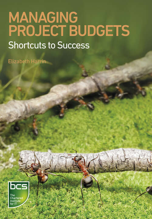 Book cover of Managing Project Budgets: Shortcuts to success