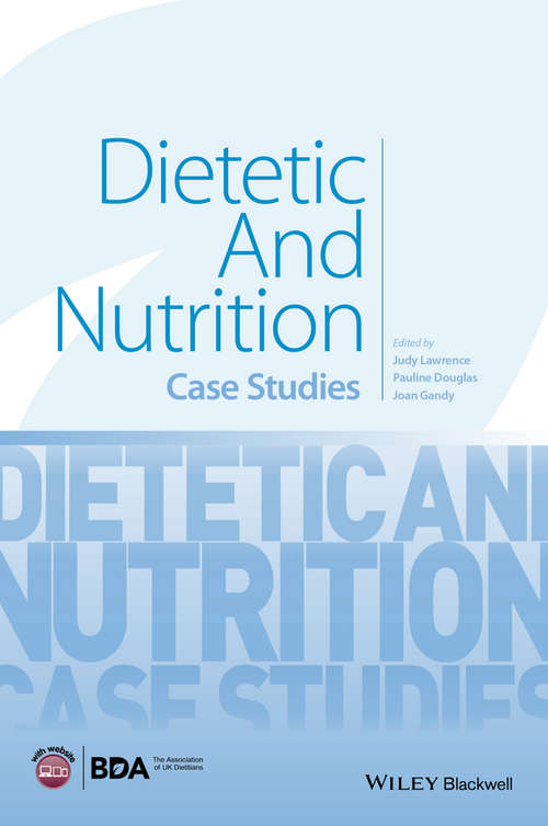 Book cover of Dietetic and Nutrition: Case Studies