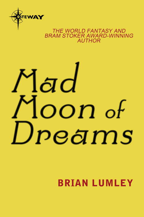 Book cover of Mad Moon Of Dreams (Dreamlands #3)