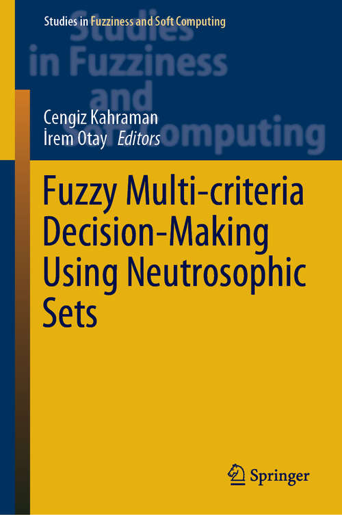 Book cover of Fuzzy Multi-criteria Decision-Making Using Neutrosophic Sets