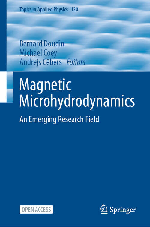 Book cover of Magnetic Microhydrodynamics: An Emerging Research Field (2024) (Topics in Applied Physics #120)