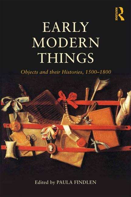 Book cover of Early Modern Things: Objects and their Histories, 1500-1800 (PDF)