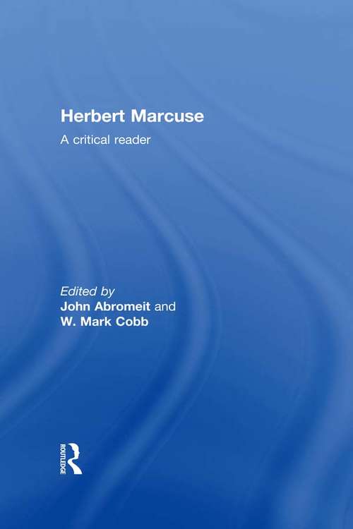 Book cover of Herbert Marcuse: A Critical Reader