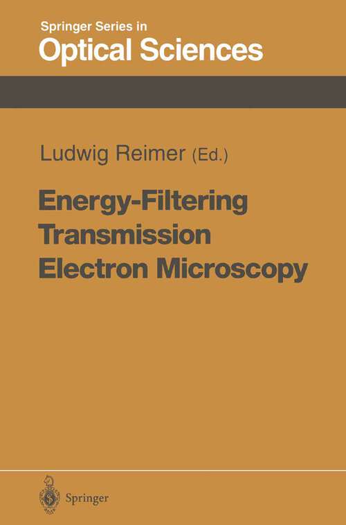 Book cover of Energy-Filtering Transmission Electron Microscopy (1995) (Springer Series in Optical Sciences #71)