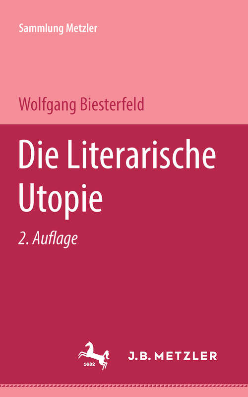 Book cover of Die literarische Utopie (2. Aufl. 1982) (Sammlung Metzler)
