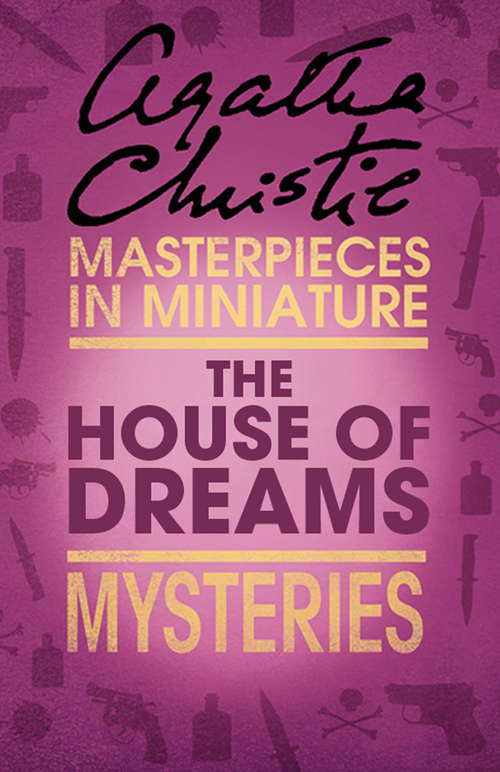 Book cover of The House of Dreams: An Agatha Christie Short Story (ePub edition)