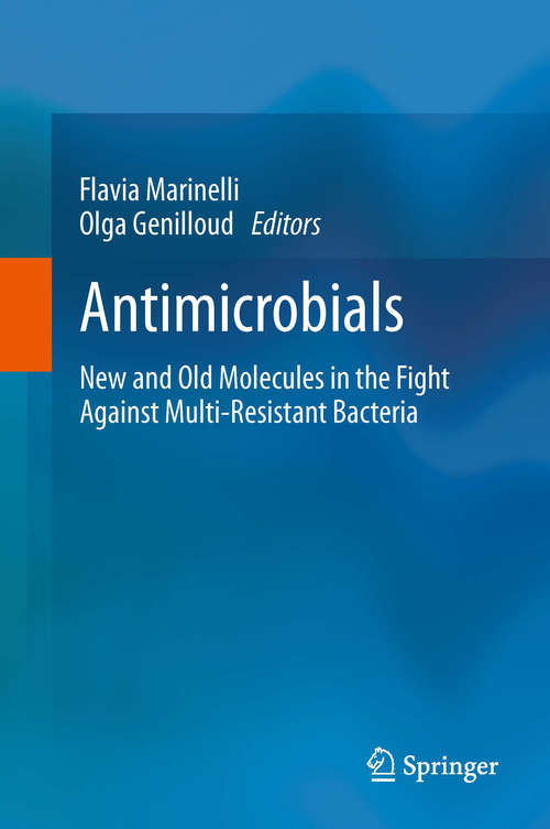 Book cover of Antimicrobials: New and Old Molecules in the Fight Against Multi-resistant Bacteria (2014)