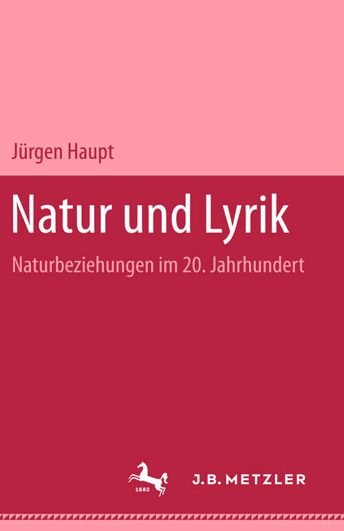 Book cover of Natur und Lyrik: Natur-Beziehungen im 20. Jahrhundert (1. Aufl. 1983)