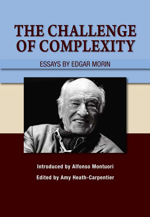 Book cover of The Challenge of Complexity: Essays by Edgar Morin
