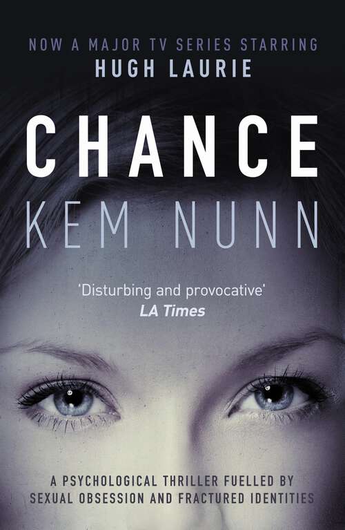 Book cover of Chance: Now a major TV series starring Hugh Laurie