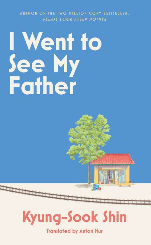 Book cover of I Went to See My Father