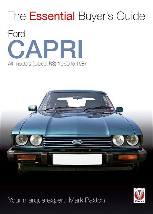 Book cover of Ford Capri: The Essential Buyer’s Guide (Essential Buyer's Guide)