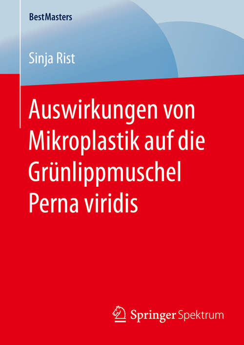 Book cover of Auswirkungen von Mikroplastik auf die Grünlippmuschel Perna viridis (1. Aufl. 2016) (BestMasters)