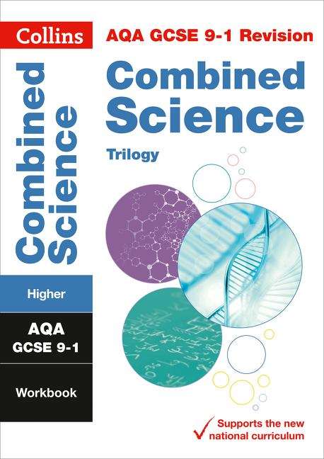 Book cover of Collins GCSE 9-1 Revision — AQA GCSE 9-1 COMBINED SCIENCE TRILOGY HIGHER WORKBOOK (Collins Gcse 9-1 Revision Ser. (PDF))