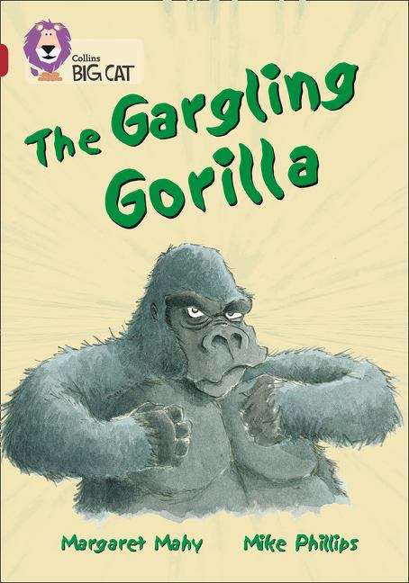 Book cover of Collins Big Cat, Band 14, Ruby: The Gargling Gorilla (PDF)