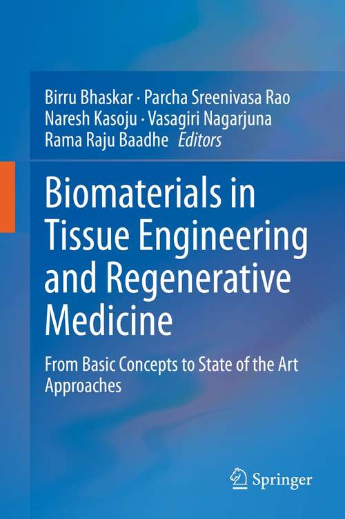 Book cover of Biomaterials in Tissue Engineering and Regenerative Medicine: From Basic Concepts to State of the Art Approaches (1st ed. 2021)