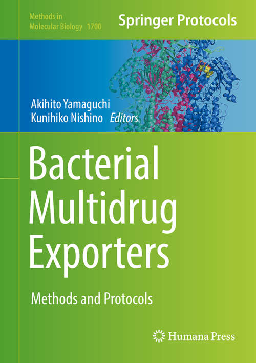 Book cover of Bacterial Multidrug Exporters: Methods and Protocols (1st ed. 2018) (Methods in Molecular Biology #1700)