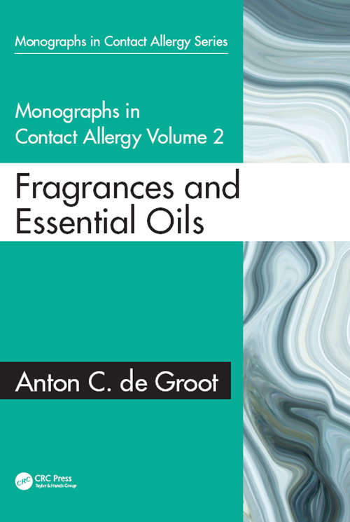 Book cover of Monographs in Contact Allergy: Fragrances and Essential Oils (Monographs in Contact Allergy #2)