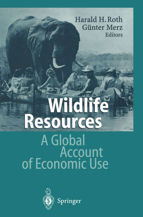 Book cover of Wildlife Resources: A Global Account of Economic Use (1997)