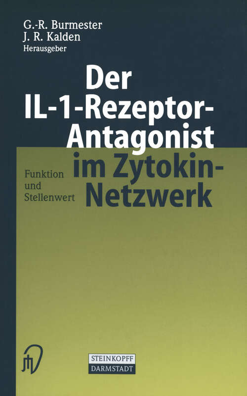 Book cover of Der IL-1-Rezeptor-Antagonist im Zytokin-Netzwerk: Funktion und Stellenwert (2002)