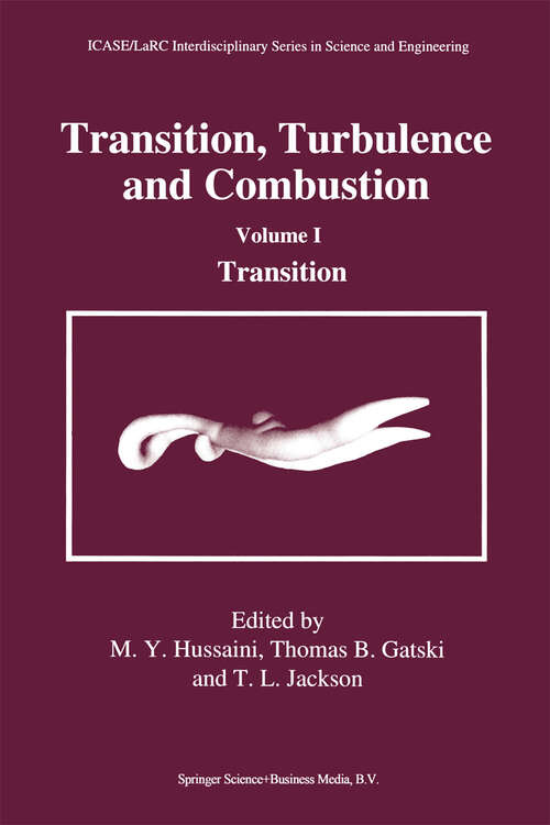 Book cover of Transition, Turbulence and Combustion: Volume I: Transition (1994) (ICASE LaRC Interdisciplinary Series in Science and Engineering: 2&3)