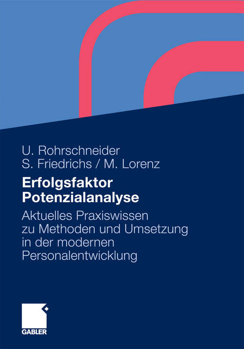 Book cover of Erfolgsfaktor Potenzialanalyse: Aktuelles Praxiswissen zu Methoden und Umsetzung in der modernen Personalentwicklung (2010)