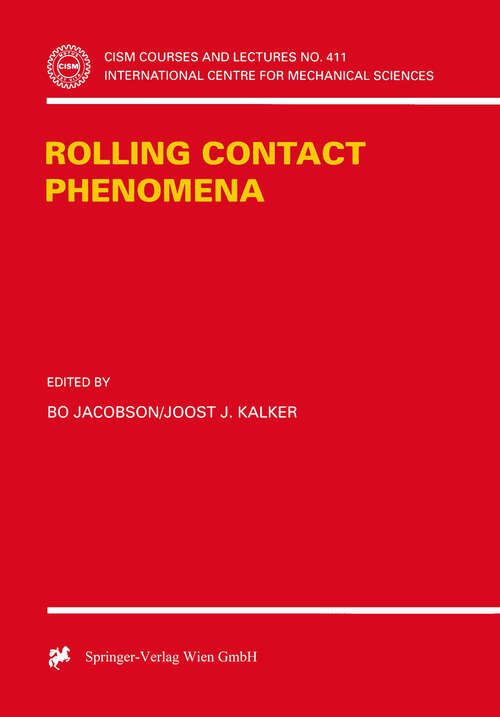 Book cover of Rolling Contact Phenomena (2000) (CISM International Centre for Mechanical Sciences #411)
