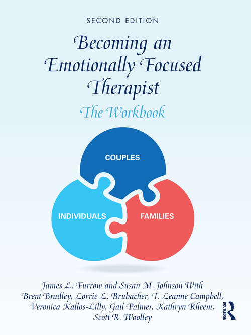 Book cover of Becoming an Emotionally Focused Therapist: The Workbook (2)