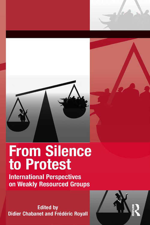 Book cover of From Silence to Protest: International Perspectives on Weakly Resourced Groups