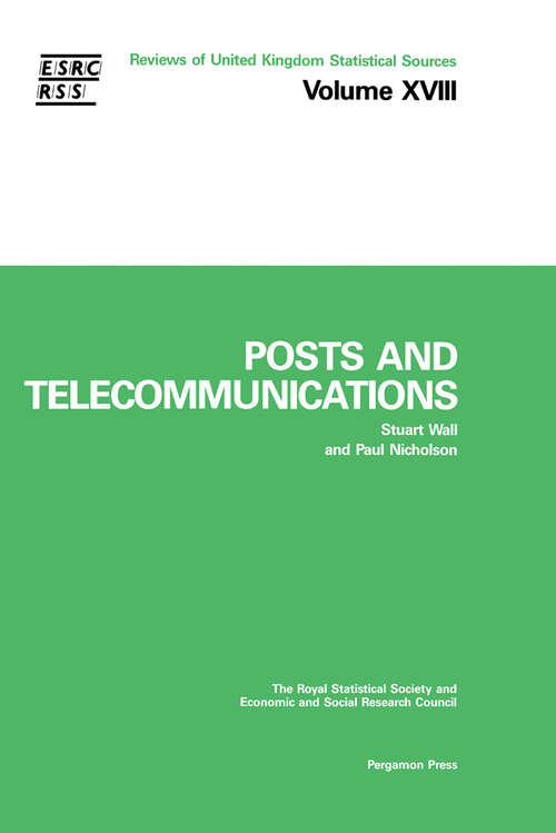 Book cover of Post & Telecommunications (Reviews of UK Statistical Sources (RUKSS))