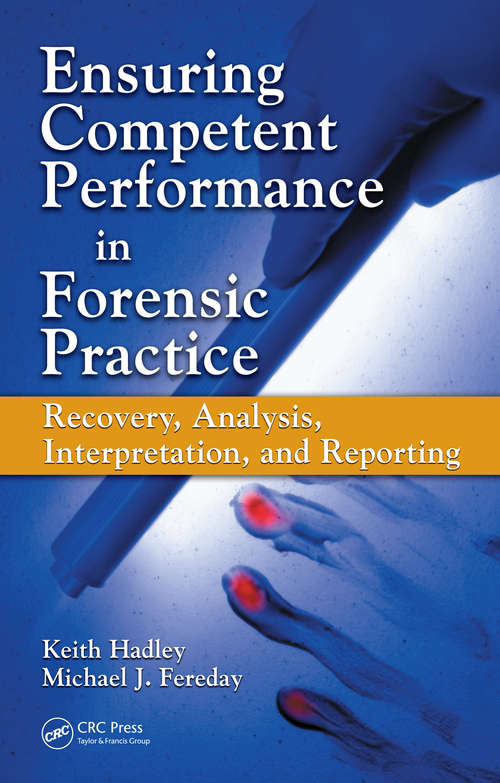 Book cover of Ensuring Competent Performance in Forensic Practice: Recovery, Analysis, Interpretation, and Reporting