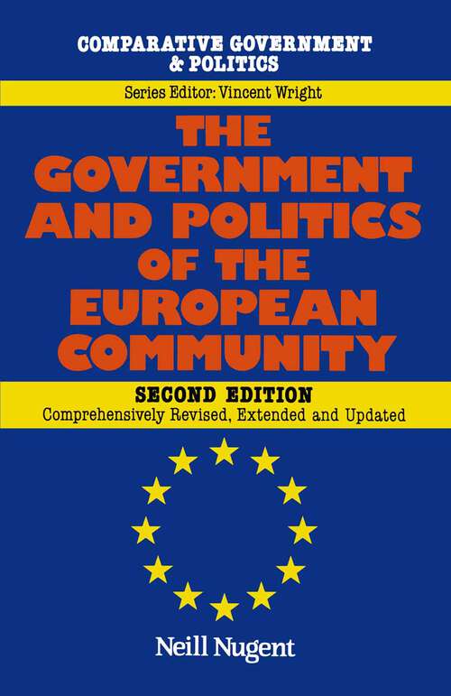 Book cover of The Government and Politics of the European Community (2nd ed. 1991) (Comparative Government And Politics Ser.)