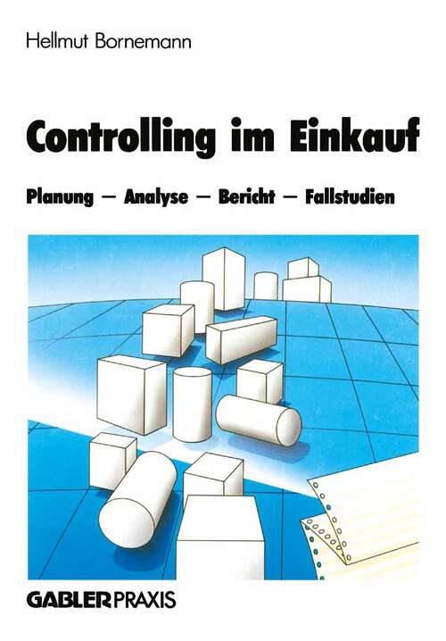 Book cover of Controlling im Einkauf: Planung — Analyse — Bericht — Fallstudien (1987)