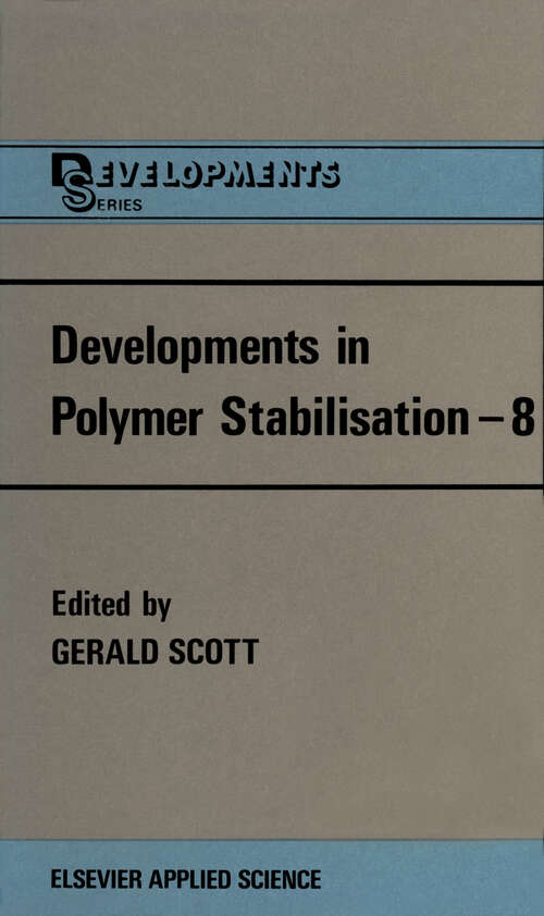 Book cover of Developments in Polymer Stabilisation—8 (1987)